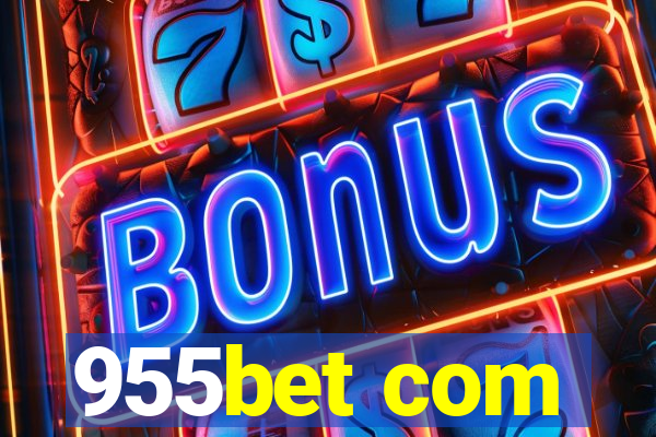 955bet com